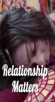 Relationship Matters 2022 FeneoMovies Original Hindi Web Series